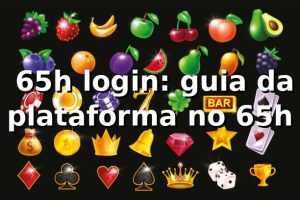 ⭐ 65h login: guia da plataforma no 65h